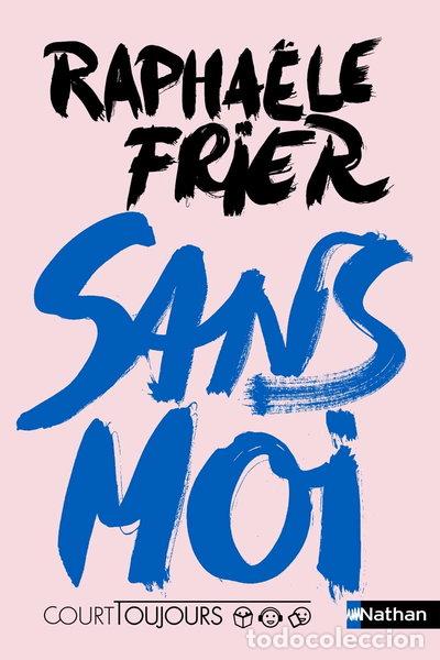 B&uuml;cher: Sans moi- 9782092496596