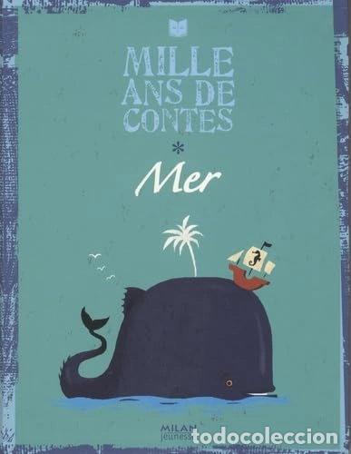 Libri di seconda mano: Mille ans de contes: Mer- 9782745931825