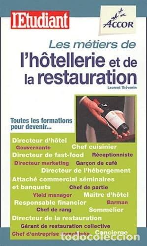 Libri di seconda mano: Les m&eacute;tiers de l'h&ocirc;tellerie et de la restauration- 9782846244640