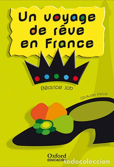 Libri di seconda mano: Un voyage de r&ecirc;ve en France- 9788467342116