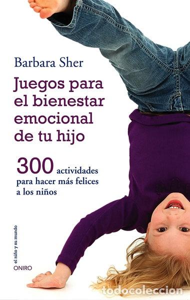 Livres: Juegos para el bienestar emocional de tu hijo- 9788497547031