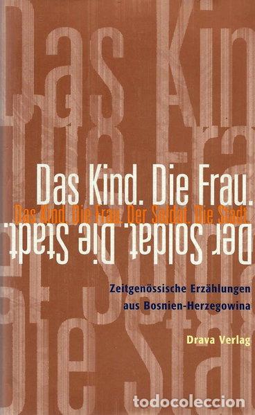 Livres: Das Kind. Die Frau. Der Soldat. Die Stadt- 9783854353201