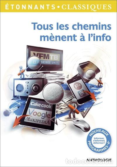Libri di seconda mano: Tous les chemins m&egrave;nent &agrave; l'info- 9782081385139