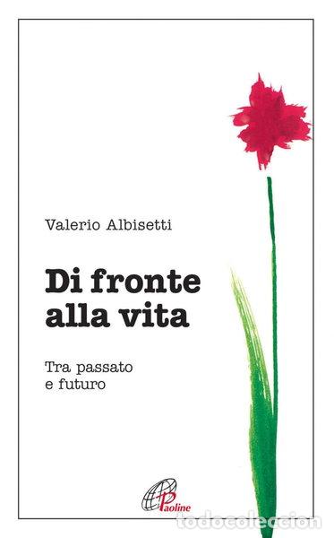 Livros em segunda m&atilde;o: Di fronte alla vita. Tra passato e futuro- 9788831536042