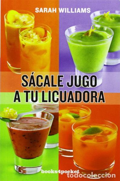 Livros em segunda m&atilde;o: S&aacute;cale jugo a tu licuadora- 9788415870029