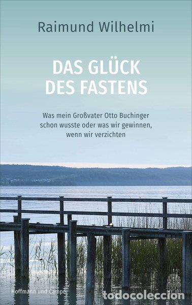 Libros: Das Gl&uuml;ck des Fastens- 9783455009118