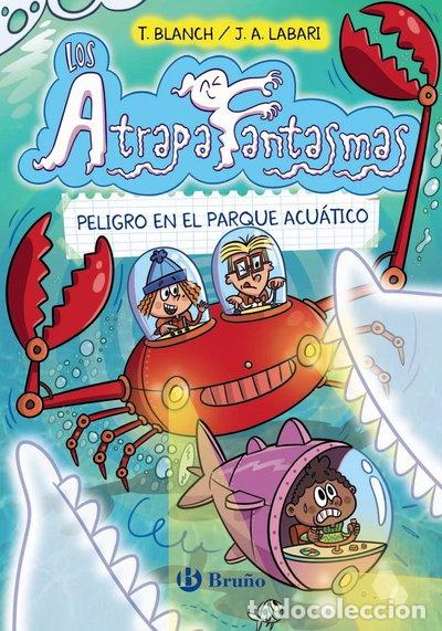 Libros: LOS ATRAPAFANTASMAS 6 PELIGRO EN EL PARQUE ACUATICO- 9788469641507