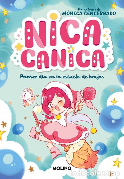 books: Nica Canica 1 - Primer d&iacute;a en la escuela de brujas- 9788427241831