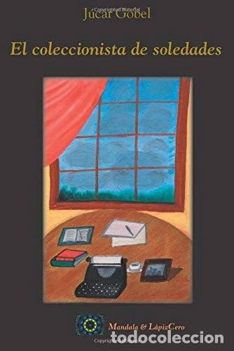 B&uuml;cher: El coleccionista de soledades- 9788461133178