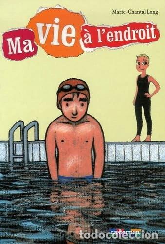 B&uuml;cher: Ma vie &agrave; l'endroit- 9782203136700
