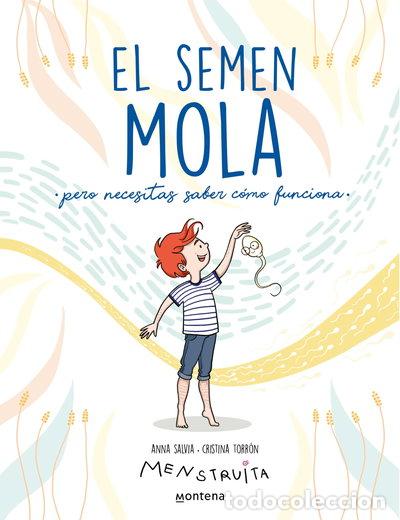 Libros: El semen mola- 9788418798412