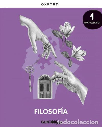 Libros: Filosof&iacute;a 1&ordm; Bachillerato. Libro del estudiante. GENiOX PRO- 9780190545697