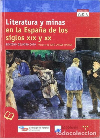 Libros: Literatura y minas en la Espa&ntilde;a de los siglos XIX y XX- 9788497040976