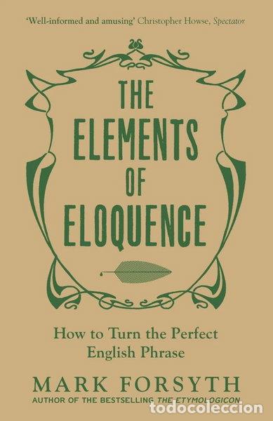 books: The Elements of Eloquence- 9781785781728