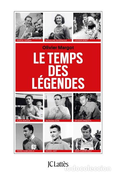 Livres: Le temps des l&eacute;gendes- 9782709656184