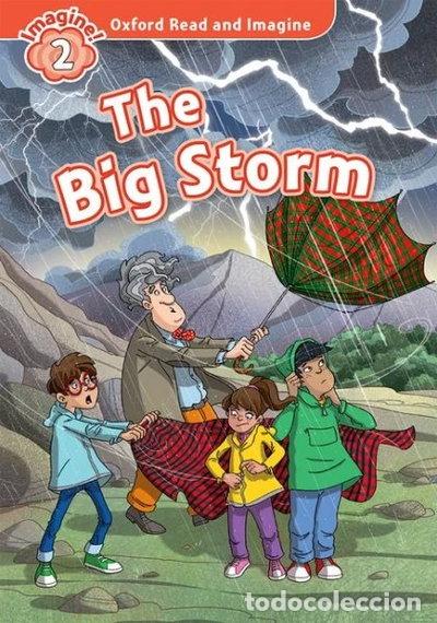 Livres: Oxford Read and Imagine: The Big Storm- 9780194722988