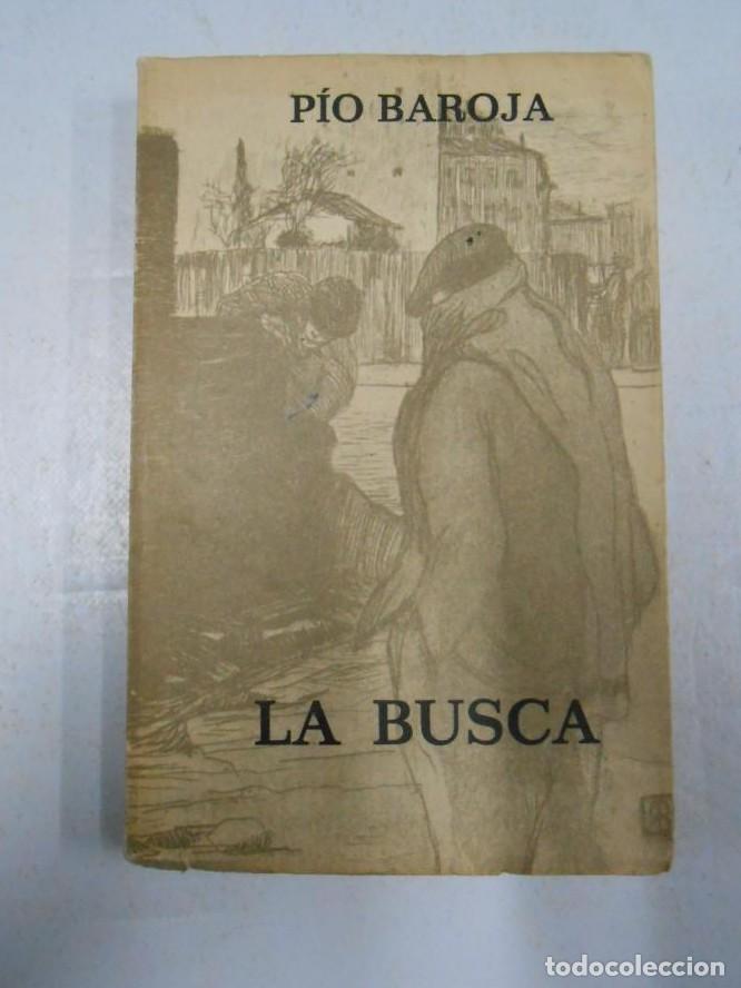 B&uuml;cher: LA BUSCA. PIO BAROJA. TDK163 -