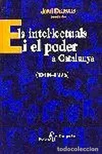 B&uuml;cher: Els intel&middot;lectuals i el poder a Catalunya- 9788473065696
