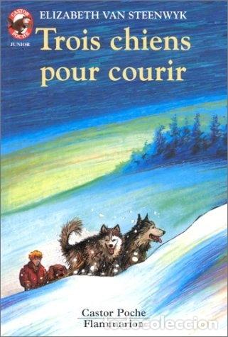B&uuml;cher: Trois chiens pour courir- 9782081622685