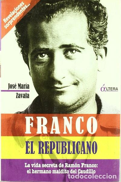 B&uuml;cher: Franco, el republicano- 9788496840447