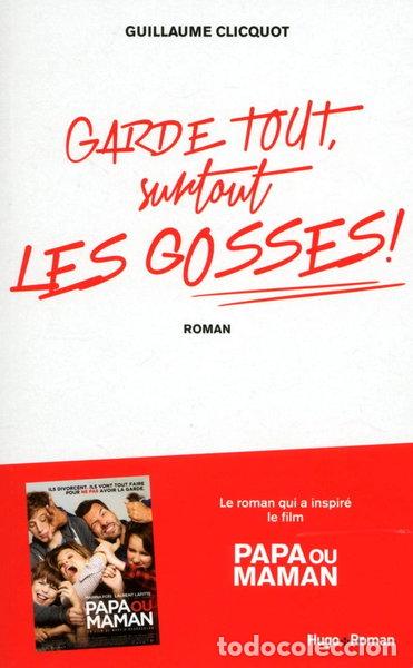 B&uuml;cher: Garde tout, surtout les gosses !- 9782755618228