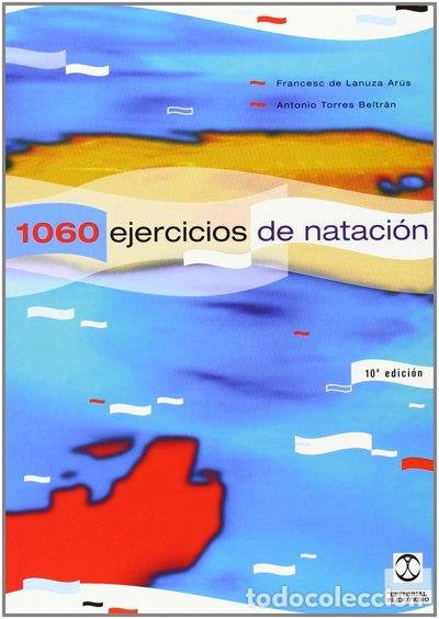 Libros: 1060 ejercicios de nataci&oacute;n- 9788486475284