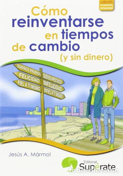 Libros: C&oacute;mo reinventarse en tiempos de cambio (y sin dinero)- 9788493995676