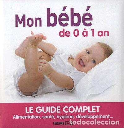 Libros: Mon b&eacute;b&eacute; de 0 &agrave; 1 an- 9782353553129