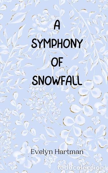 Libros: A Symphony of Snowfall- 9789916946114