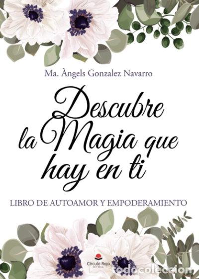 Libros: Descubre la magia que hay en ti- 9788411753883