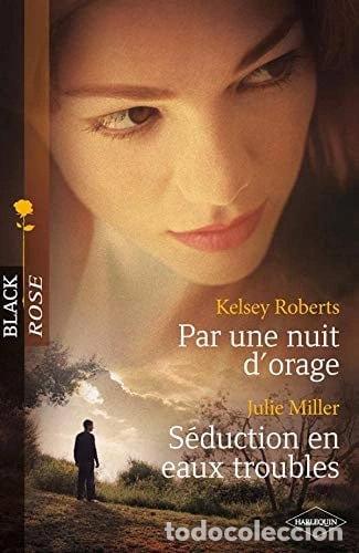 Libros: Par une nuit d'orage ; S&eacute;duction en eaux troubles- 9782280211581