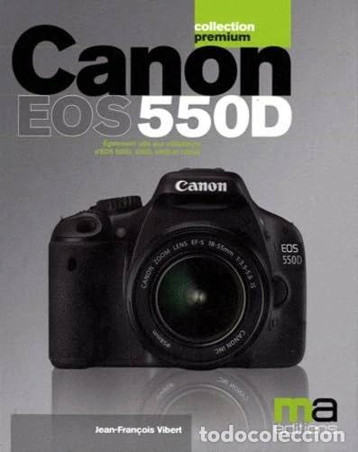 Livres: Canon EOS 550D- 9782300032158