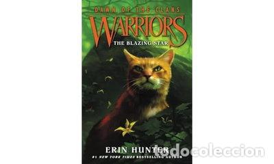 Libros: Warriors: Dawn of the Clans #4: The Blazing Star- 9780062410030