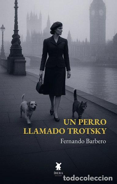 Libros: UN PERRO LLAMADO TROTSKY- 9789893801857