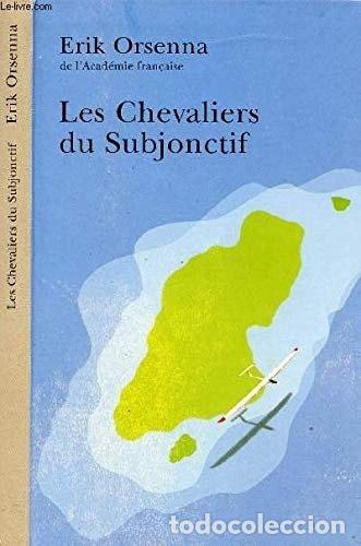 Libros: Les chevaliers du subjonctif- 9782286007027