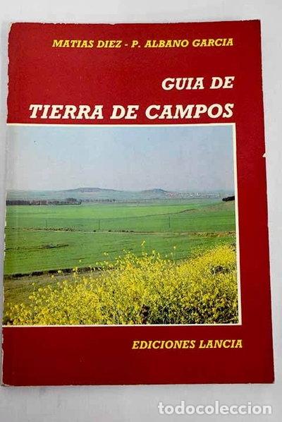 Libros: Gu&iacute;a de Tierra de Campos- 9788486205317