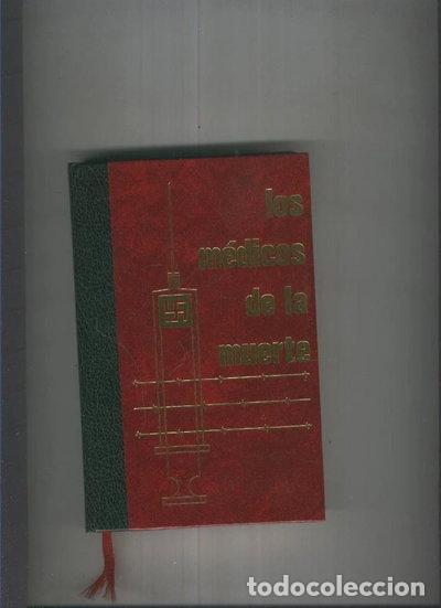 Libros: Los m&eacute;dicos de la muerte: Vol III: Los centros de experimentaci&oacute;n- 9788422505907