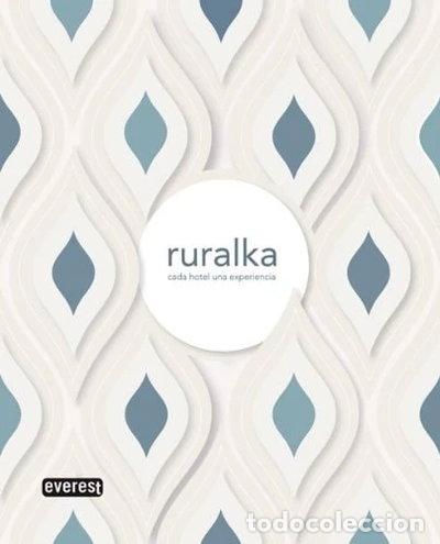 Libros: Ruralka. Cada hotel, una experiencia 2010- 9788444102436