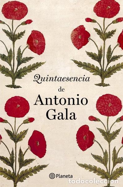 Libros: Quintaesencia de Antonio Gala- 9788408031543