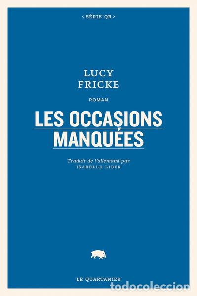 Libros: Les occasions manqu&eacute;es- 9782896985760