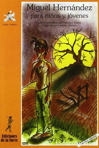 Libros: Miguel Hern&aacute;ndez para ni&ntilde;os y j&oacute;venes- 9788479604417