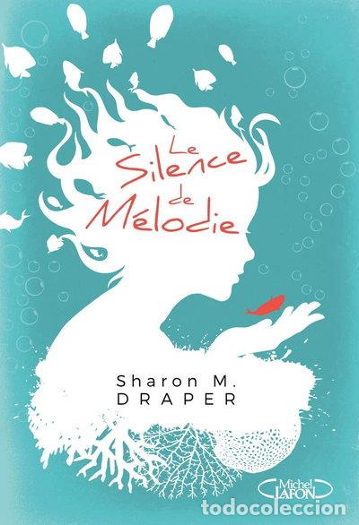 Libros: Le silence de M&eacute;lodie- 9782749924434