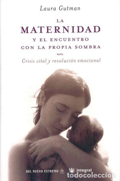 Libros: La maternidad y el encuentro con la propia sombra- 9788478715855