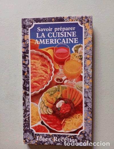 Libros: Savoir pr&eacute;parer la cuisine am&eacute;ricaine- 9782867211447