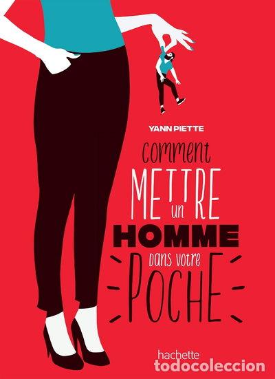 Libros: Comment mettre un homme dans votre poche- 9782017068969