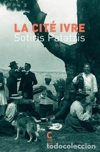 Libros: La cit&eacute; ivre- 9782366248999