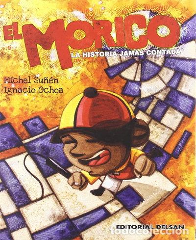 Livres: El morico: la historia jam&aacute;s contada- 9788495487131
