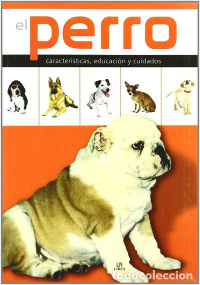 Livros em segunda m&atilde;o: El perro: Caracter&iacute;sticas, educaci&oacute;n y cuidados- 9788466215473