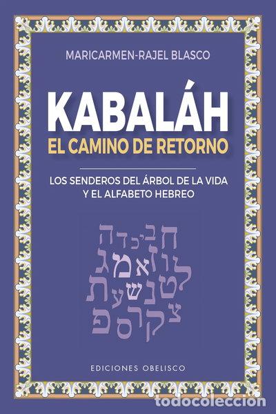 Libros: Kabal&aacute;h - El camino del retorno- 9788491116455