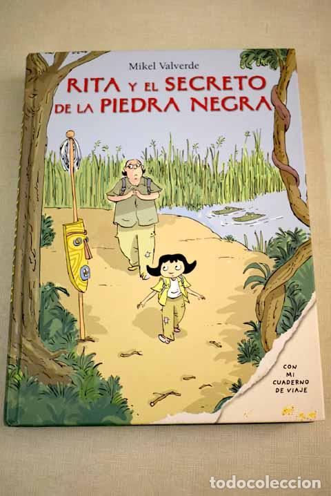 B&uuml;cher: Rita y el secreto de la piedra negra.- Valverde, Mikel